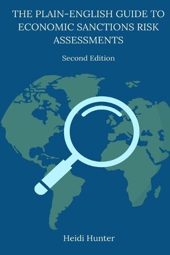 The Plain-English Guide to Economic Sanctions Risk Assessments