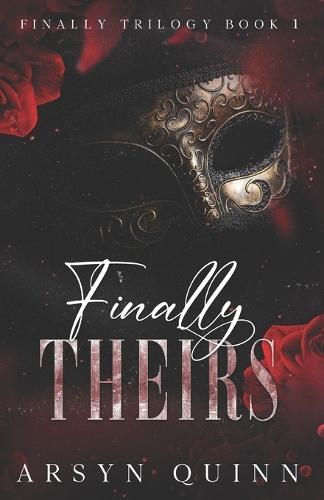 Finally Theirs: Finally Trilogy Book 1