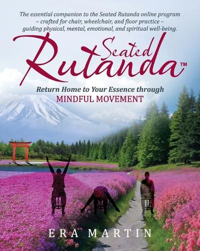 Seated Rutanda: Return Home to Your Essence through Mindful Movement