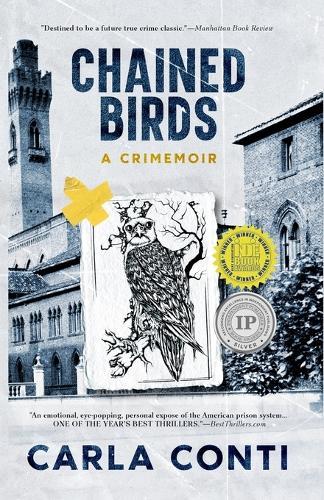 Chained Birds: A Crimemoir