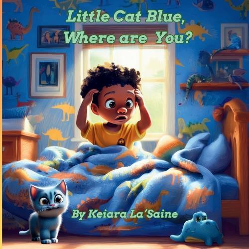 Little Cat Blue, Where are You?: A Rhyming Adventure of a Curious Boy Searching for His Playful Cat