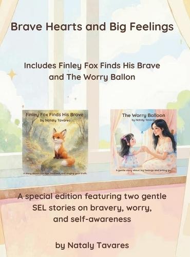 Brave Hearts and Big Feelings