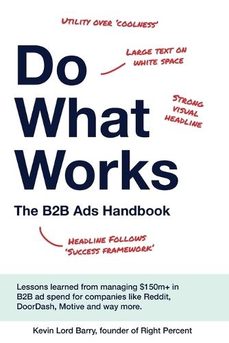 Do What Works: The B2B Ads Handbook
