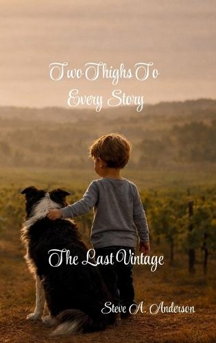 Two Thighs To Every Story: The Last Vintage