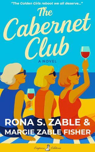 The Cabernet Club: A Novel