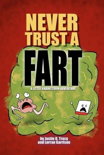 Never Trust a Fart