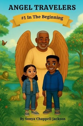 Angel Travelers: #1 In The Beginning