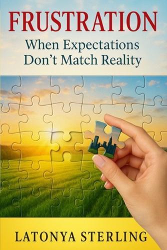 Frustration: When Expectations Don't Match Reality