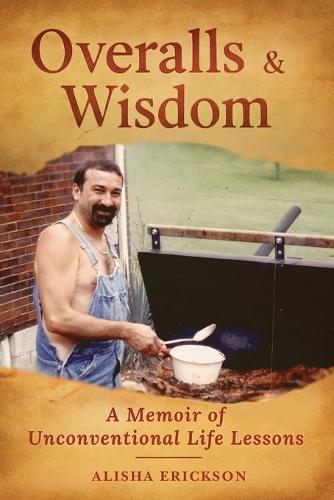 Overalls & Wisdom
