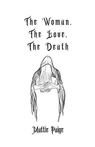 The Woman, The Love, The Death