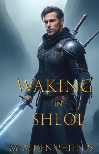 Waking in Sheol