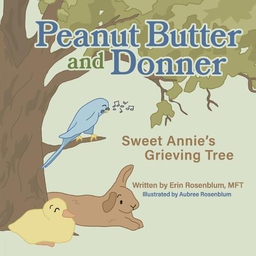 Peanut Butter and Donner: Sweet Annie's Grieving Tree