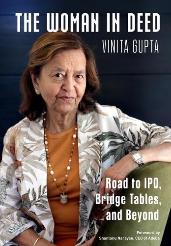 The Woman In Deed: Road to IPO, Bridge Tables, and Beyond