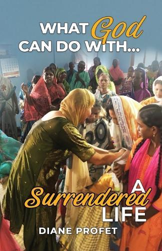 What God Can Do... With a Surrendered Life