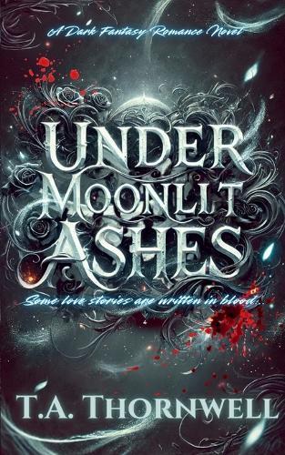Under Moonlit Ashes