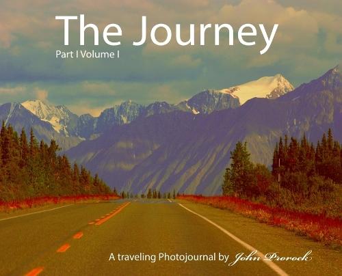 The Journey Part I Volume I