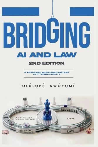 Bridging AI and Law: A Practical Guide for Lawyers and Technologists