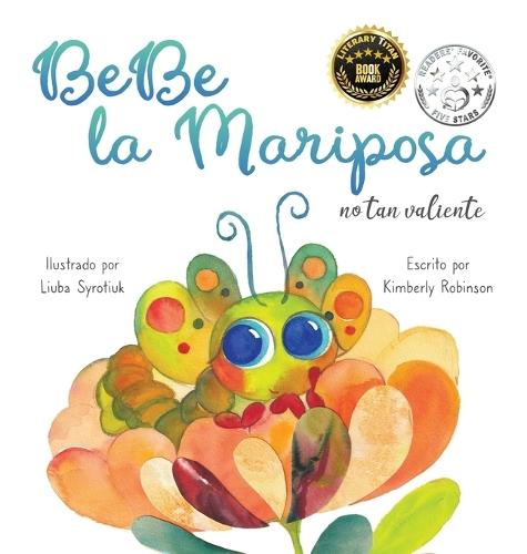 BeBe la Mariposa No Tan Valiente