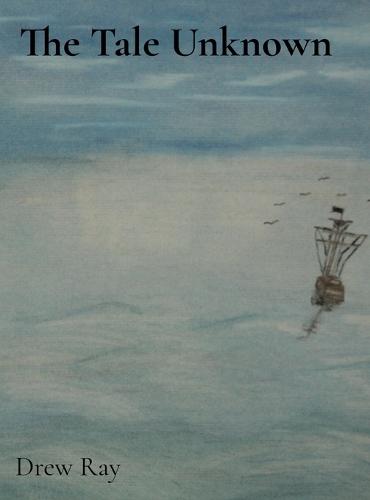 The Tale Unknown: Part One