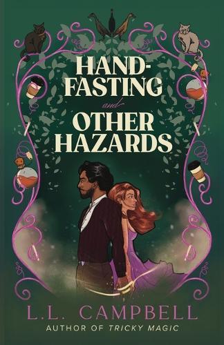 Hand-Fasting and Other Hazards: A Forced Proximity Cozy Paranormal Romance