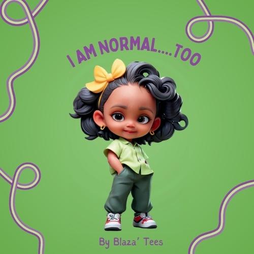 I Am Normal... Too