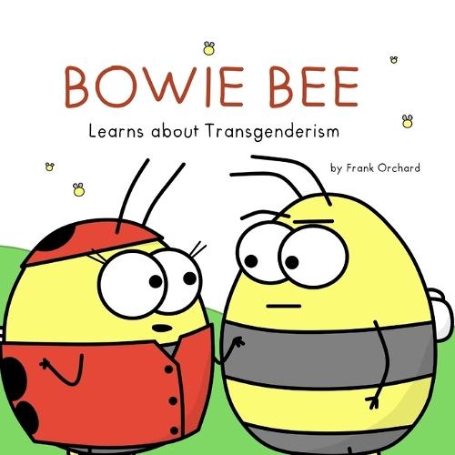 Bowie Bee Learns about Transgenderism