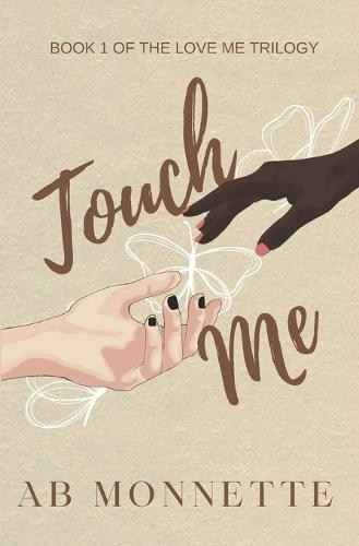 Touch Me