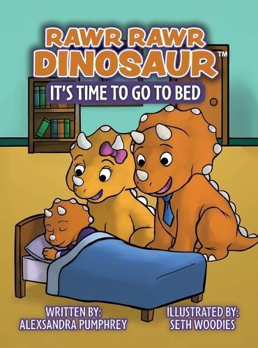 Rawr Rawr Dinosaur: It's Time to go to Bed