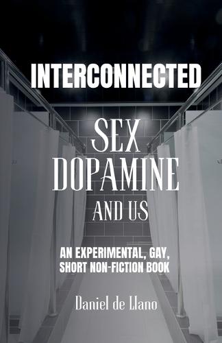 Interconnected: Sex, Dopamine, and Us