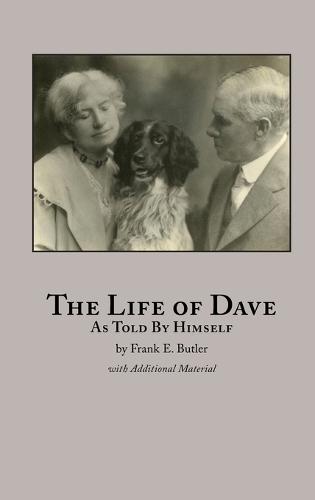 The Life of Dave: As Told by Himself