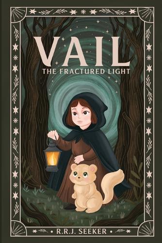 Vail: The Fractured Light (Children's Edition): The Fractured Light (Children's Edition): The Fractured Light (Children's Edition): The Fractured Light (Children's Edition