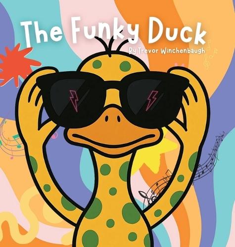 The Funky Duck - Hardcover