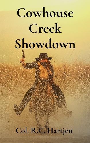 Cowhouse Creek Showdown