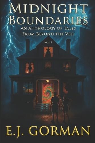 Midnight Boundaries: An Anthology of Tales from Beyond the Veil
