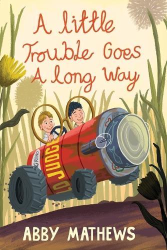 A Little Trouble Goes a Long Way