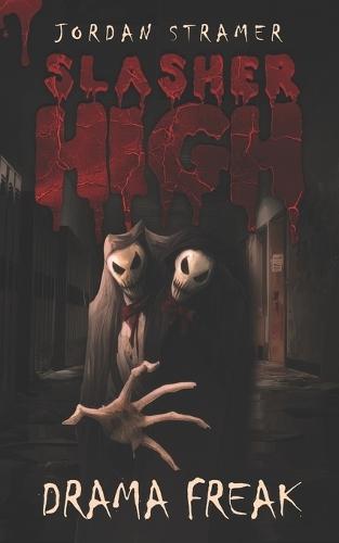 Slasher High: Drama Freak
