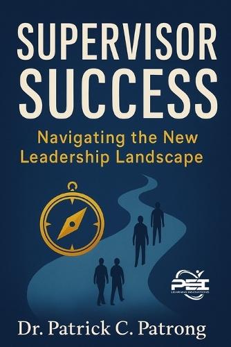 Supervisor Success: Navigating the New Leader Landscape