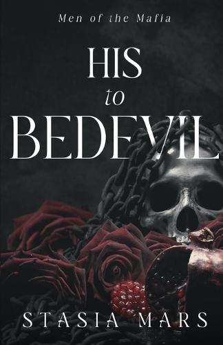 His to Bedevil: Men of the Mafia