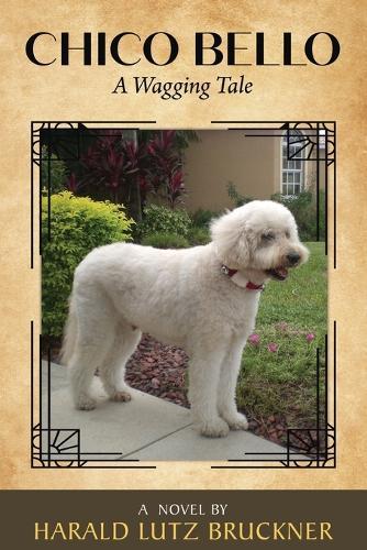 Chico Bello: A Wagging Tale