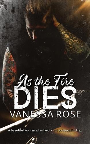 As the Fire Dies
