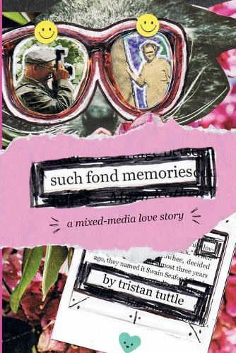 Such Fond Memories: A Mixed-Media Love Story