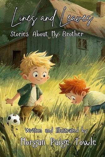 Lines and Leaves: Stories About My Brother