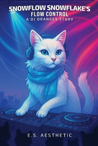 Snowflow Snowflake's Flow Control: a DJ ORANGES Story About Set Pacing, Energy, and Flow