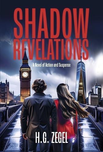 Shadow Revelations: A Novel of Action and Suspense