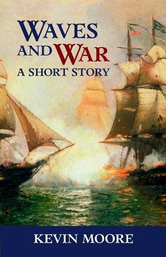 Waves and War: A Short Story