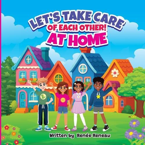 Let's Take Care of Each Other! At Home