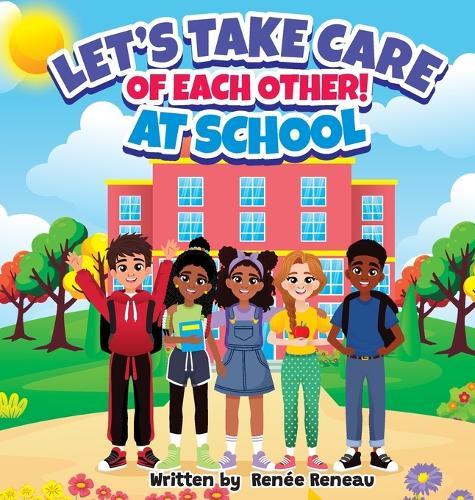 Let's Take Care of Each Other! At School