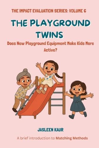 The Playground Twins: Does New Playground Equipment Makes Kids More Active?