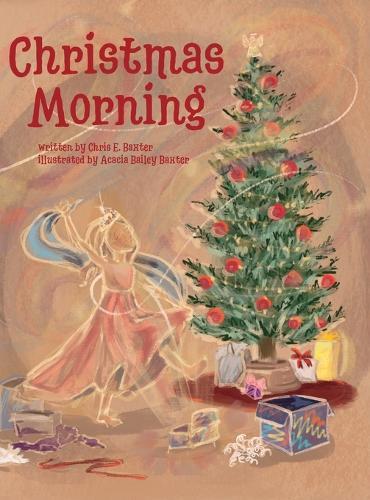 Christmas Morning: A Heartwarming Christmas Adventure of Wonder and Faith