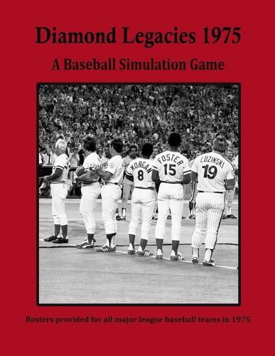 Diamond Legacies 1975: A Baseball Simulation Game